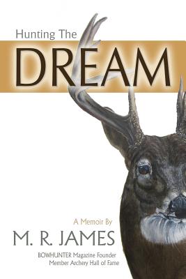 Hunting the Dream - James, M R