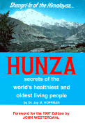 Hunza - Hoffman, Jay M, and Hoffman, and Westerdahl, John, M.P.H., R.D. (Foreword by)