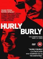 HurlyBurly - Anthony Drazan
