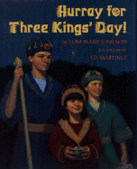 Hurray for Three Kings' Day! - Carlson, Lori Marie