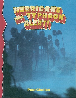 Hurricane and Typhoon Alert! - Challen, Paul