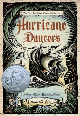 Hurricane Dancers: The First Caribbean Pirate Shipwreck - Engle, Margarita, Ms.