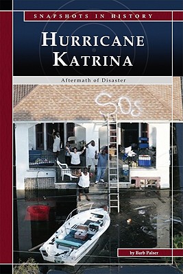 Hurricane Katrina: Aftermath of Disaster - Palser, Barb