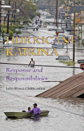 Hurricane Katrina: Response and Responsibilities - Childs, John Brown (Editor)