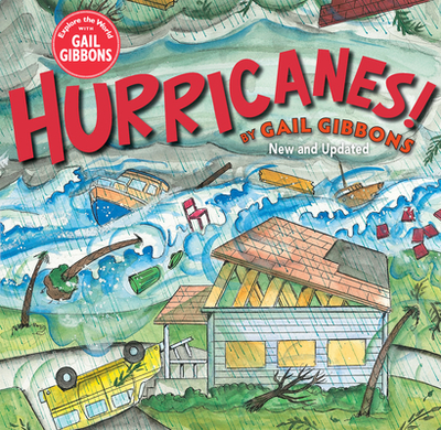 Hurricanes! (New & Updated Edition) - Gibbons, Gail