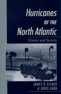 Hurricanes of the North Atlantic: Climate and Society
