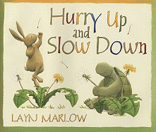 Hurry Up and Slow Down