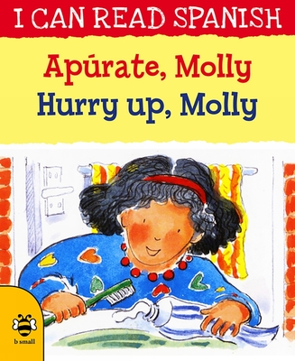 Hurry Up, Molly/Aprate, Molly - Morton, Lone, and Martin, Rosa Maria (Edited and translated by)