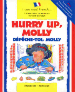 Hurry Up Molly/English-French: Depech-Toi, Molly