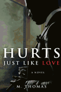 Hurts Just Like Love