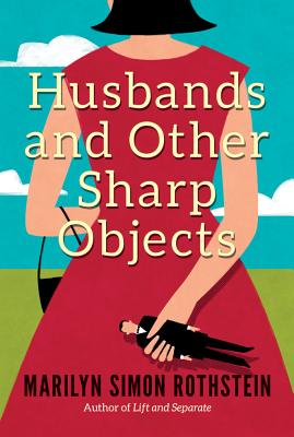 Husbands and Other Sharp Objects - Simon Rothstein, Marilyn