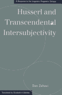 Husserl and Transcendental Intersubjectivity: A Response to the Linguistic-Pragmatic Critique
