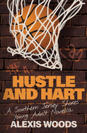 Hustle and Hart: A Southern Jersey Shores YA Novella