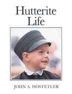 Hutterite Life - Hostetler, John A