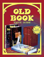 Huxford's Old Book: Value Guide - Huxford, Bob, and Huxford, Sharon