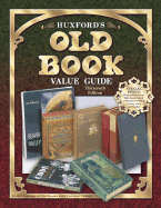 Huxford's Old Book Value Guide - Huxford, and Stroup, Lisa (Editor)