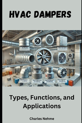 HVAC Dampers - Types, Functions, and Applications - Nehme, Charles
