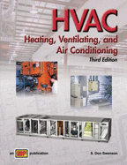 HVAC: Heating, Ventilating, and Air Conditioning - Swenson, S Don