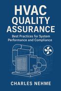 HVAC Quality Assurance: Best Practices for System Performance and Compliance