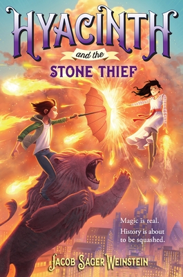 Hyacinth and the Stone Thief - Sager Weinstein, Jacob