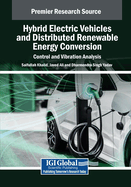 Hybrid Electric Vehicles and Distributed Renewable Energy Conversion: Control and Vibration Analysis