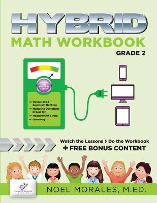 Hybrid Math Workbook Grade 2 - Morales M Ed, Noel