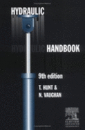 Hydraulic Handbook - Hunt, Trevor M, and Vaughan, N (Editor)