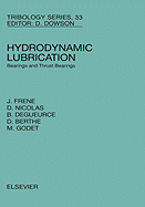 Hydrodynamic Lubrication: Bearings and Thrust Bearings Volume 33