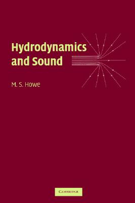 Hydrodynamics and Sound - Howe, M S