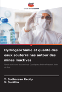 Hydrog?ochimie et qualit? des eaux souterraines autour des mines inactives