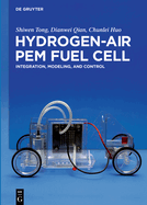 Hydrogen-Air Pem Fuel Cell: Integration, Modeling, and Control