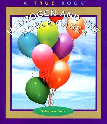 Hydrogen and the Noble Gases - Tocci, Salvatore
