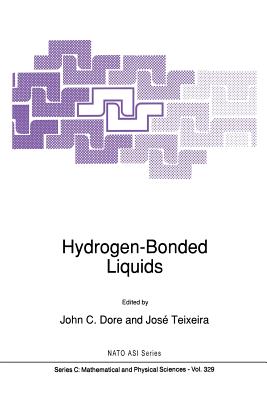 Hydrogen-Bonded Liquids - Dore, J C (Editor), and Teixeira, Jos (Editor)