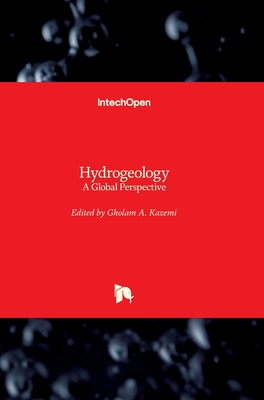 Hydrogeology: A Global Perspective - Kazemi, Gholam A (Editor)