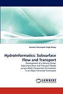 Hydroinformatics: Subsurface Flow and Transport