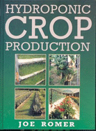 Hydroponic Crop Production - Romer, Joe