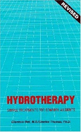 Hydrotherapy: Simple Treatments for Common Ailments - Dail, Clarence, and Thomas, Charles M