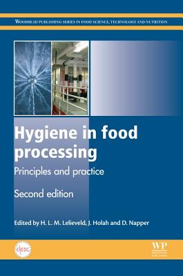 Hygiene in Food Processing: Principles and Practice - Lelieveld, H.L.M. (Editor), and Holah, John (Editor), and Napper, David (Editor)