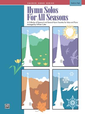 Hymn Solos for All Seasons: Medium High Voice - Cutter, William, Rabbi, PhD