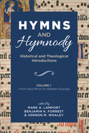 Hymns and Hymnody: Historical and Theological Introductions, Volume 1