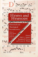 Hymns and Hymnody II: Historical and Theological Introductions, Volume 2 PB: From Catholic Europe to Protestant Europe