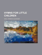 Hymns for little children