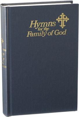 Hymns for the Family of God - Bock, Fred (Editor), and Leech, Bryan Jeffery (Editor)