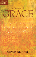 Hymns of Grace - Augsburg Fortress Publishing (Creator), and Grindal, Gracia (Compiled by), and Gindal, Gracia