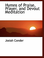 Hymns of Praise, Prayer, and Devout Meditation