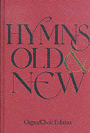 Hymns Old and New: New Century Edition