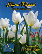 Hymns Refreshed: Sacred Solos for Intermediates