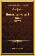 Hymns, Verses, and Chants (1876)