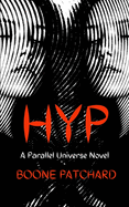 Hyp: In and Out of a Parallel Universe