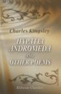 Hypatia, Andromeda, and Other Poems